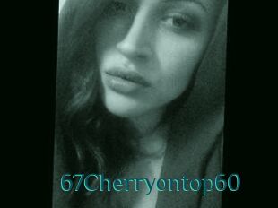 67Cherryontop60