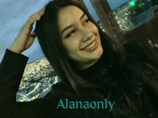 Alanaonly