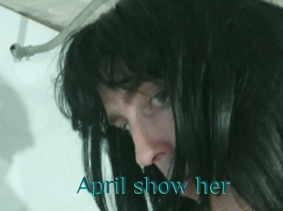 April_show_her