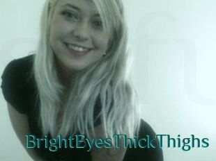 BrightEyesThickThighs