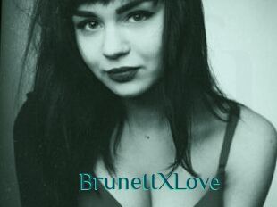 BrunettXLove