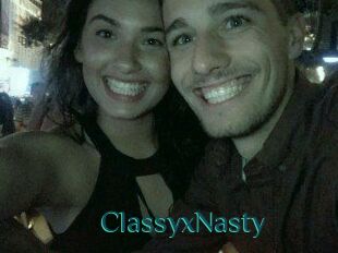 ClassyxNasty