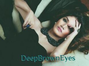 DeepBrownEyes