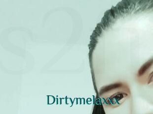 Dirtymelaxxx