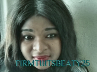 FIRMTIIITSBEATY25