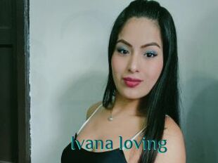 Ivana_loving