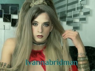 Ivannabridman