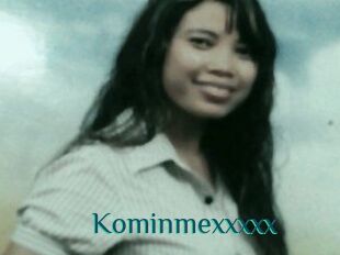 Kominmexxxxx