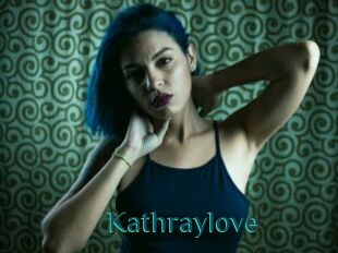 Kathraylove