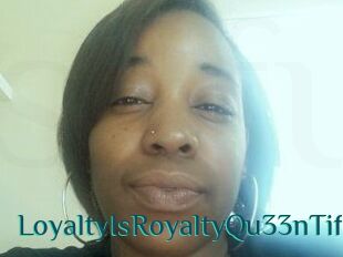 LoyaltyIsRoyaltyQu33nTiff