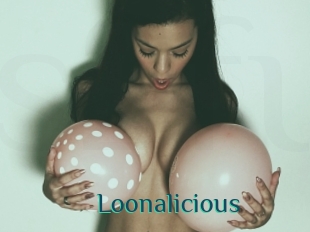 Loonalicious