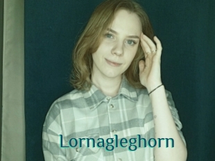 Lornagleghorn