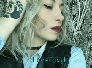 LoveFoxyk