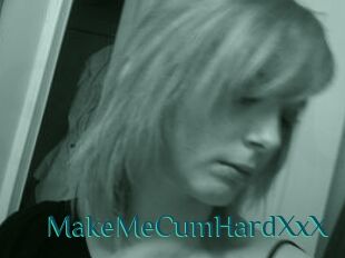 MakeMeCumHardXxX