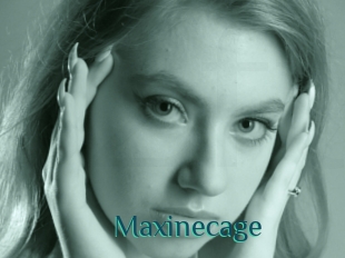 Maxinecage