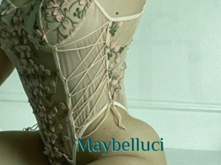 Maybelluci