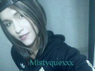 Mistyquexxx