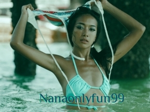 Nanaonlyfun99