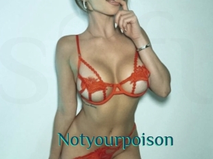 Notyourpoison