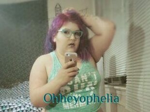 Ohheyophelia