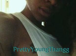 PrettyYoungThangg