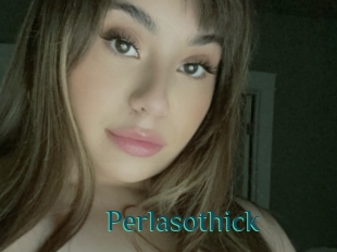 Perlasothick