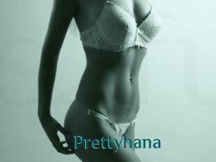 Prettyhana