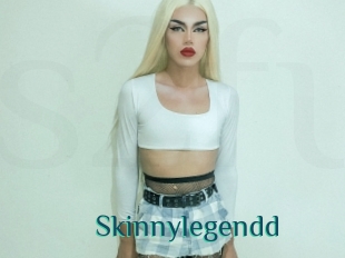 Skinnylegendd