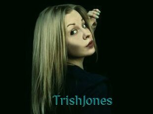 TrishJones