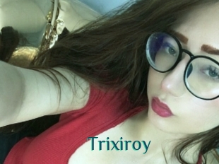 Trixiroy