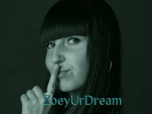 ZoeyUrDream